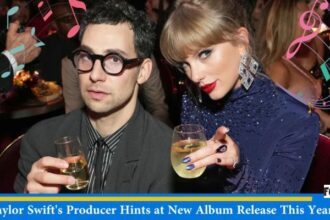 Taylor Swift’s Producer Hints at New Album Release This Year